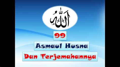 ★ lagump3downloads.com on lagump3downloads.com we do not stay all the mp3 files as they are in. Asmaul Husna Dan Terjemahan - YouTube