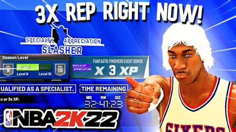 Nba 2k22 How To Get 3x Rep Right Now In Specialist Appreciation