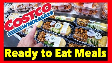 Costco Prepared Food Meals Ready To Eat Come Shop With Me Meal Ready To Eat Prepared Food