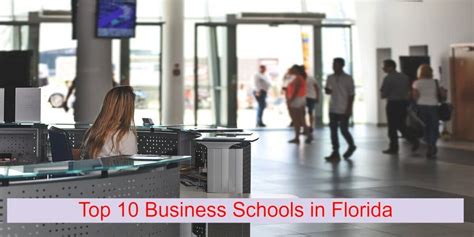 4 From Top 10 Business Schools In Florida Highly Recommended In 2022