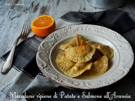 Mezzelune Ripiene Di Patate E Salmone All Arancia