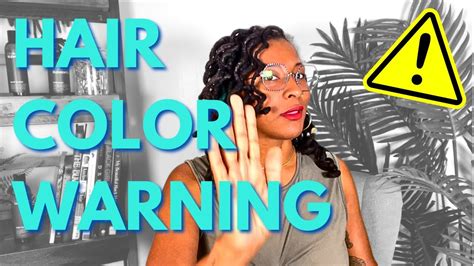Warning Before Coloring Your Locs In 2024 Youtube