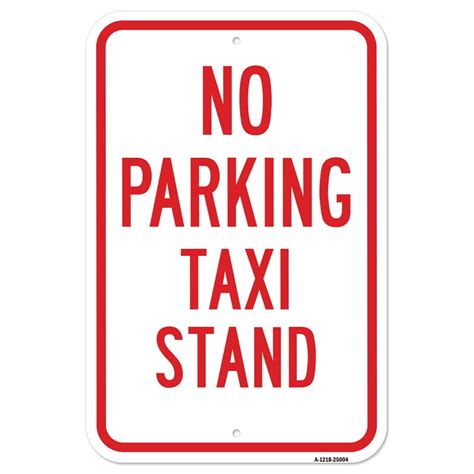 No Parking Taxi Stand 12 X 18 Heavy Gauge Aluminum Rust Proof