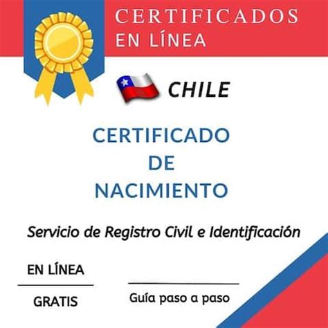 Guía completa para descargar tu certificado de nacimiento en Chile