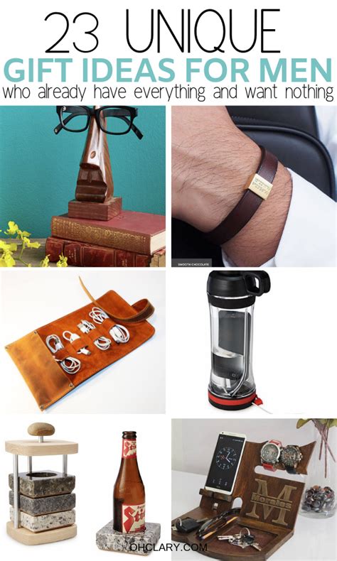 Unique Gift Ideas For Men Who Have Everything OhClary