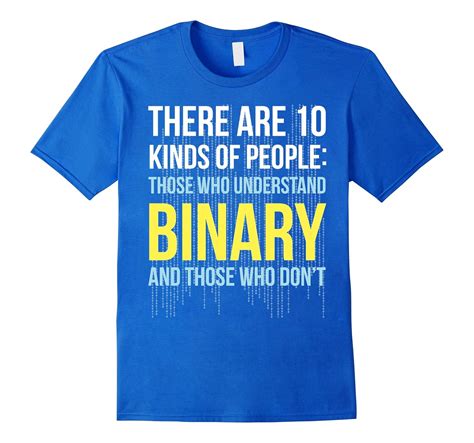 Funny Binary Code Geek Computer Nerd T Shirt 4lvs