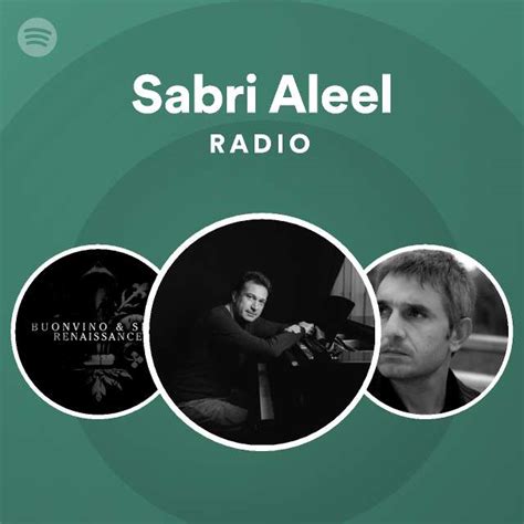 Sabri Aleel Radio Playlist By Spotify Spotify