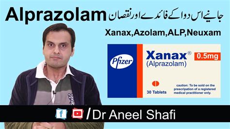 Alprazolam Side Effects Uses And Precautions Xanax Side Effects Dr Aneel Shafi Youtube