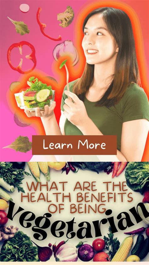 Health Benefits Of Being Vegetarian Vegetarian Benefits Health