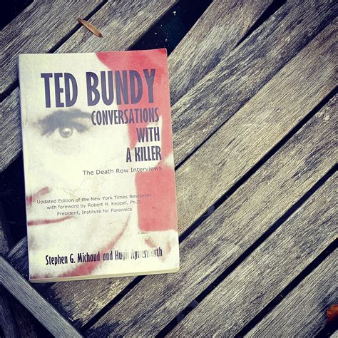 A Reader S Diary Ted Bundy Conversations With A Killer