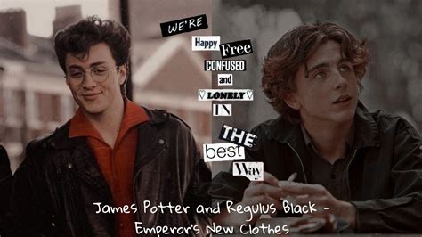 James Potter And Regulus Black The Emperor S New Clothes Youtube