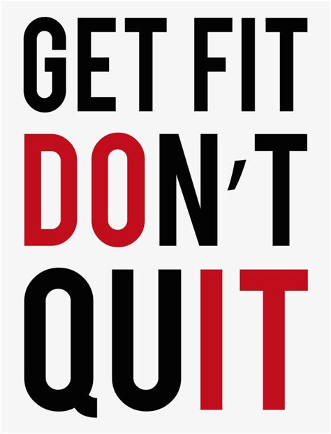 Get Fit Dont Quit Fitness Quote Slogan About Physical Fitness