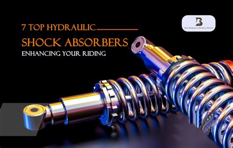 7 Top Hydraulic Shock Absorbers For Enhancing Your Riding