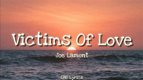 Joe Lamont Victims Of Love Lyrics Youtube Music
