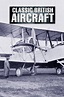 Classic British Aircraft (TV Series) - Posters — The Movie Database (TMDB)