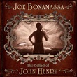 Joe Bonamassa: The Ballad Of John Henry (CD) – jpc
