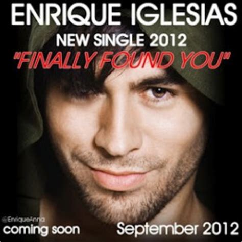 Finally Found You Enrique Iglesias