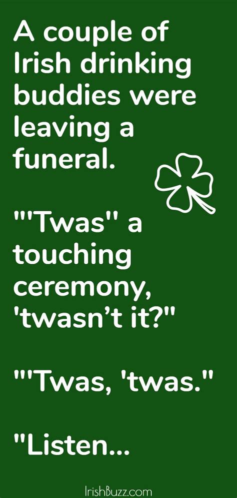A Green Poster With The Words Irish Drinking Buddies Were Having A Funeral Twasa