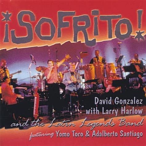 Sofrito Feat Yomo Toro And Adalberto Santiago David