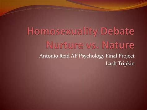PPT Homosexuality Debate Nurture Vs Nature PowerPoint Presentation