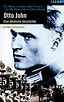 Otto John - Eine deutsche Geschichte [VHS] : John, Otto, Leiser, Erwin ...