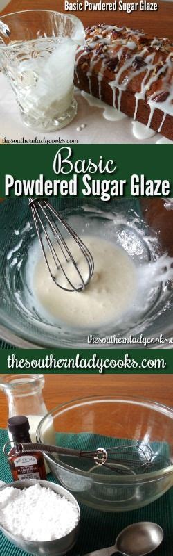 Basic Powdered Sugar Glaze Is A Simple Easy Recipe With Only 3