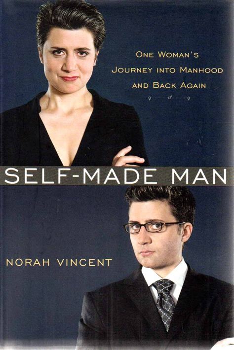 self made man one woman s journey into manhood and back again 9780670034666