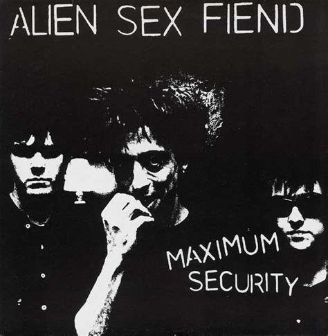 Alien Sex Fiend Maximum Security 1985 Vinyl Discogs