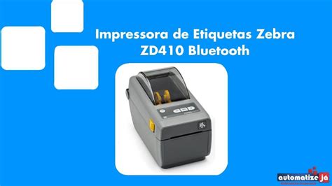 Impressora De Etiquetas Zebra ZD Bluetooth YouTube