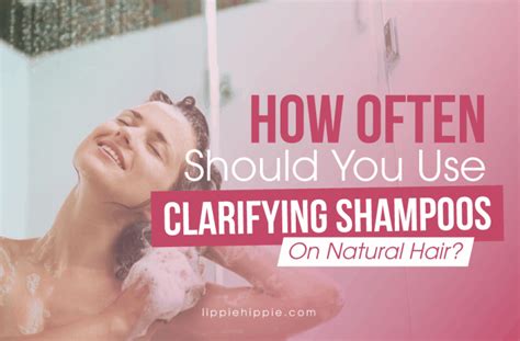 How often should i moisturize my natural black hair. How Often Should You Use Clarifying Shampoo On Natural Hair?