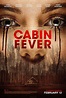 Cabin Fever (2016) Poster #3 - Trailer Addict