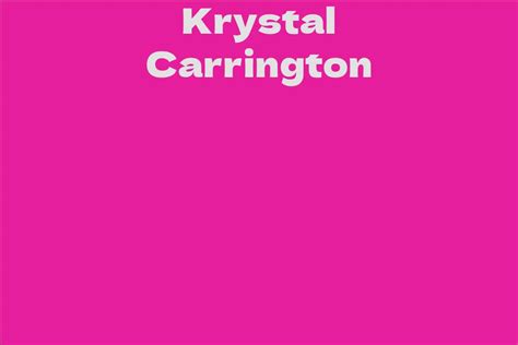 Krystal Carrington Facts Bio Career Net Worth Aidwiki