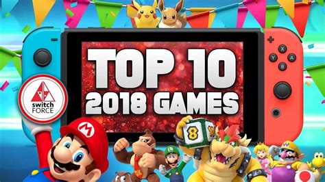 The Top 10 Best Switch Games Of 2018 Ranked Youtube