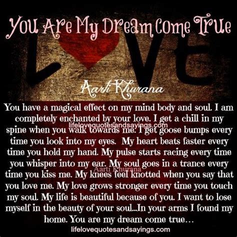 You Are My Dream Come True Quotes Quotesgram