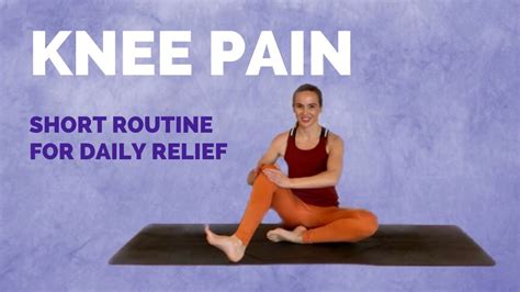 Yoga For Knee Pain Simple Stretches And Exercises For Knee Pain Relief Youtube