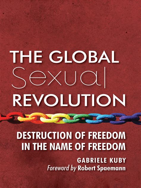 Read The Global Sexual Revolution Online By Gabriele Kuby And Robert