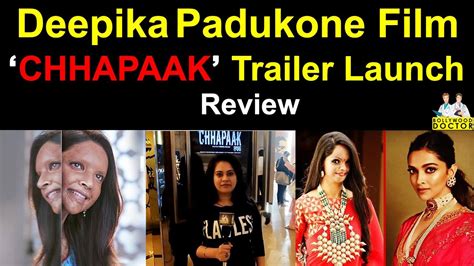Deepika Padukone Film ‘chhapaak Trailer Launch Review Youtube
