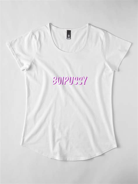 Boipussy T Shirt By Paradizzer Redbubble
