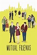 ‎Mutual Friends (2014) directed by Matthew Watts • Reviews, film + cast ...