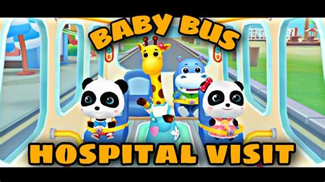 Baby Bus Hospital Visit A Fun And Educational Adventure For Kids Youtube
