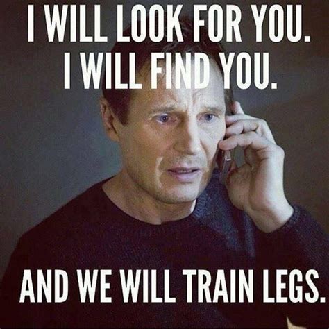 Fitness Motivation For Leg Strength Training Meme