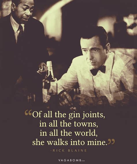 chorus turn off the lights and turn off the shyness 'cause all of our moves make up for the silence and oh, the way your makeup stains my pillowcase like i'll never be the same. Casablanca Movie Quotes Of All The Gin Joints - Casa Nueva ...