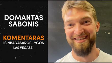 Domantas Sabonis Apie Treniruot Su Durantu Ir Brazdeikio Pagalb