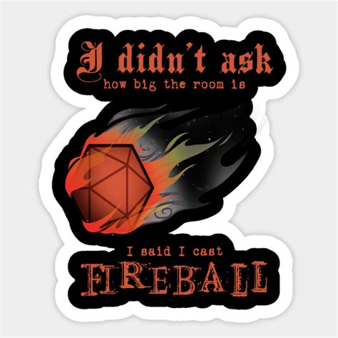 I Said I Cast Fireball Fireball Sticker Teepublic