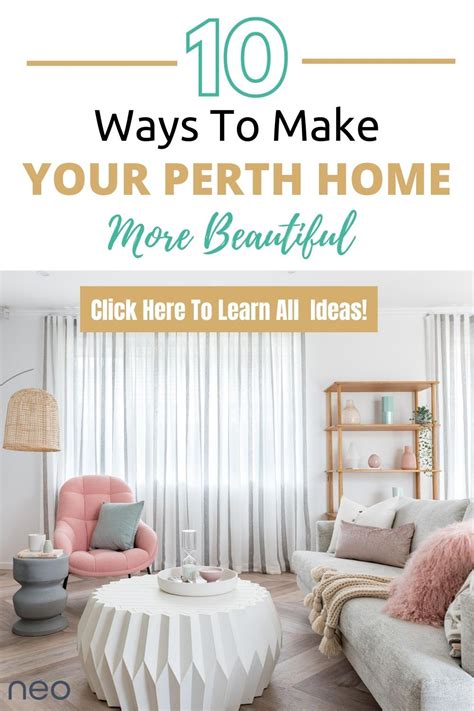 10 Ways To Make Your Perth Home More Beautiful Home Decorating Small