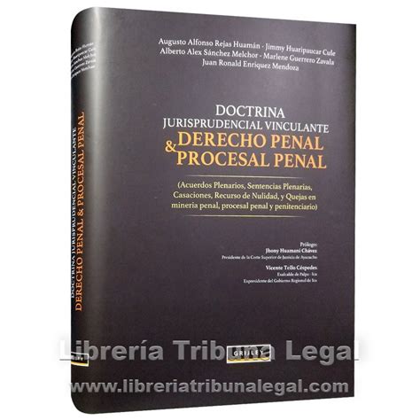 Doctrina Jurisprudencia Vinculante Derecho Penal Y Procesal Penal