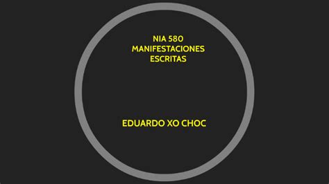 Nia 580 Manifestaciones Escritas By Eduardo Xo Choc On Prezi