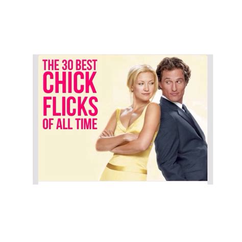 the 30 best chick flicks of all time musely