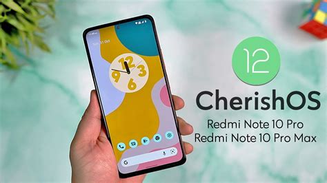 Cherishos Android 12 Rom With Customization For Redmi Note 10 Pro Max