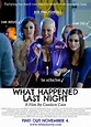What Happened Last Night | On DVD | Movie Synopsis and info